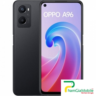 Khắc Phục Camera Sau Oppo A96 4G Hư, Mờ, Mất Nét Lấy Liền 